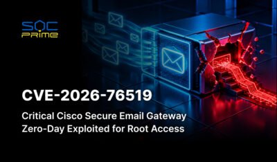 CVE-2026-76519: Cisco Secure Email Gateway için Kritik Zero-Day Root Erişimi İçin Kullanılıyor